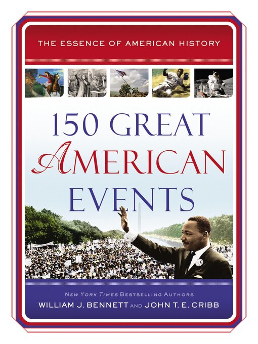 Title details for 150 Great American Events by William J. Bennett - Available